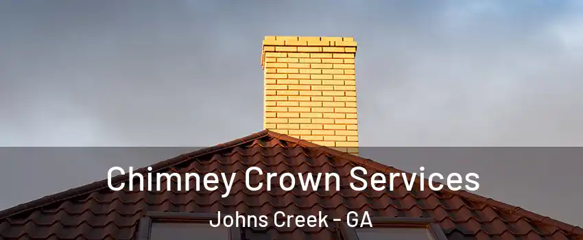  Chimney Crown Services Johns Creek - GA