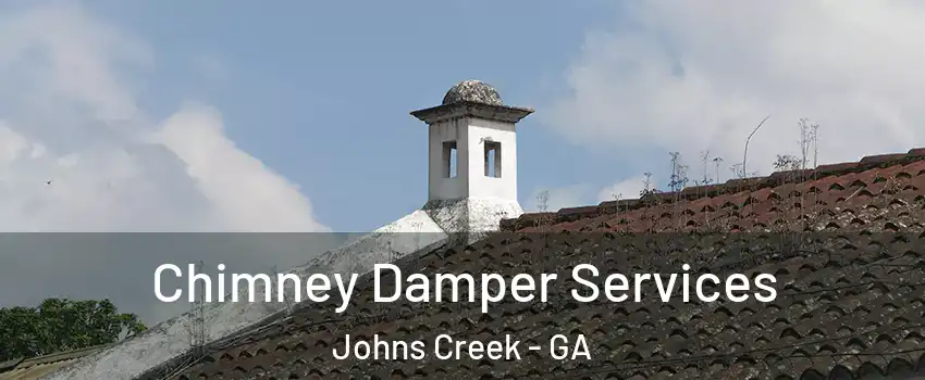  Chimney Damper Services Johns Creek - GA