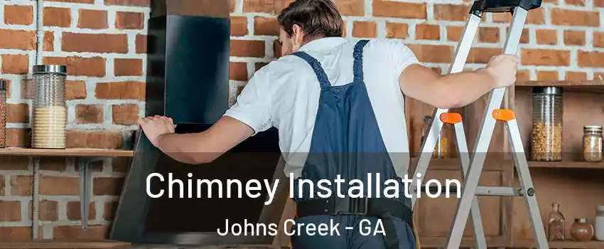  Chimney Installation Johns Creek - GA