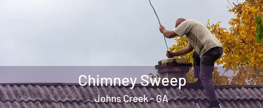  Chimney Sweep Johns Creek - GA