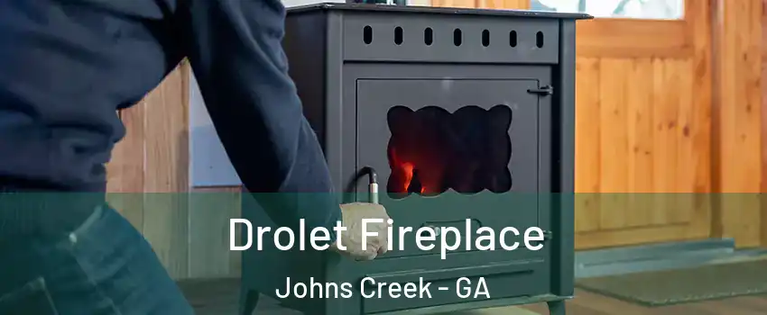  Drolet Fireplace Johns Creek - GA
