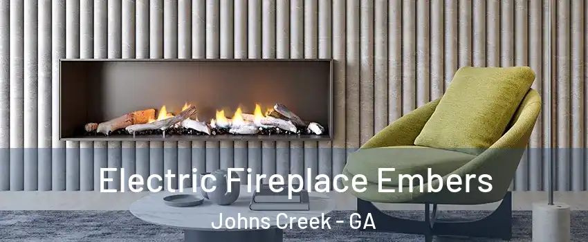  Electric Fireplace Embers Johns Creek - GA
