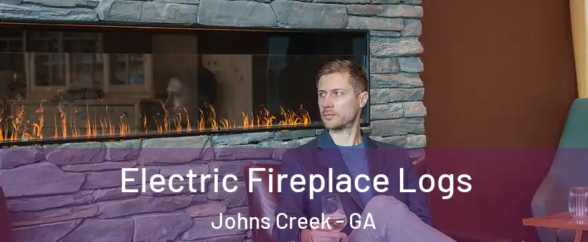  Electric Fireplace Logs Johns Creek - GA