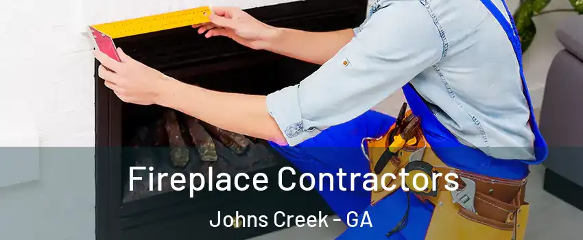  Fireplace Contractors Johns Creek - GA