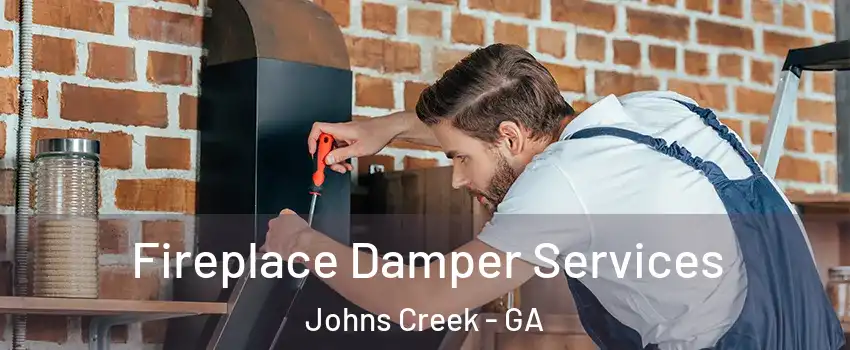  Fireplace Damper Services Johns Creek - GA