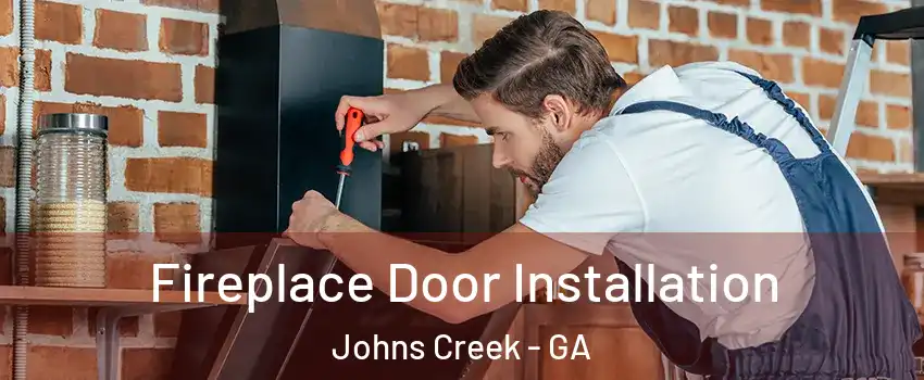  Fireplace Door Installation Johns Creek - GA
