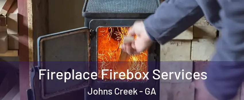  Fireplace Firebox Services Johns Creek - GA