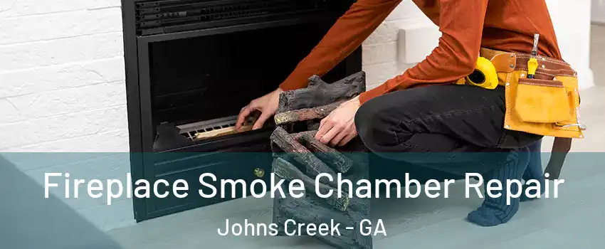  Fireplace Smoke Chamber Repair Johns Creek - GA