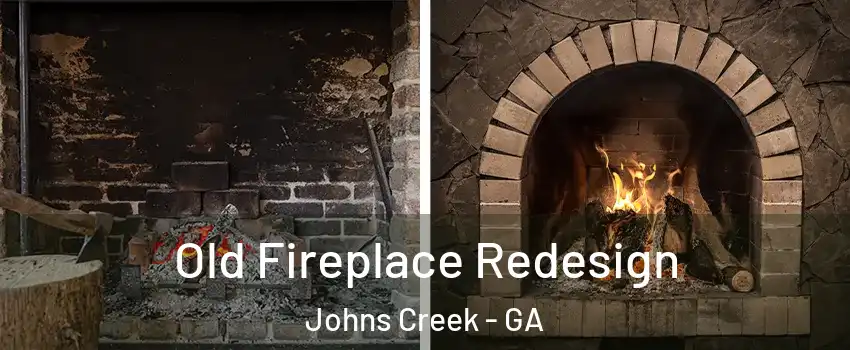  Old Fireplace Redesign Johns Creek - GA