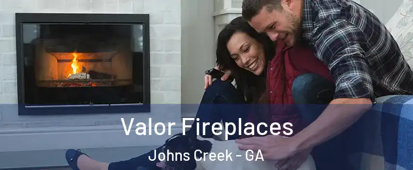  Valor Fireplaces Johns Creek - GA